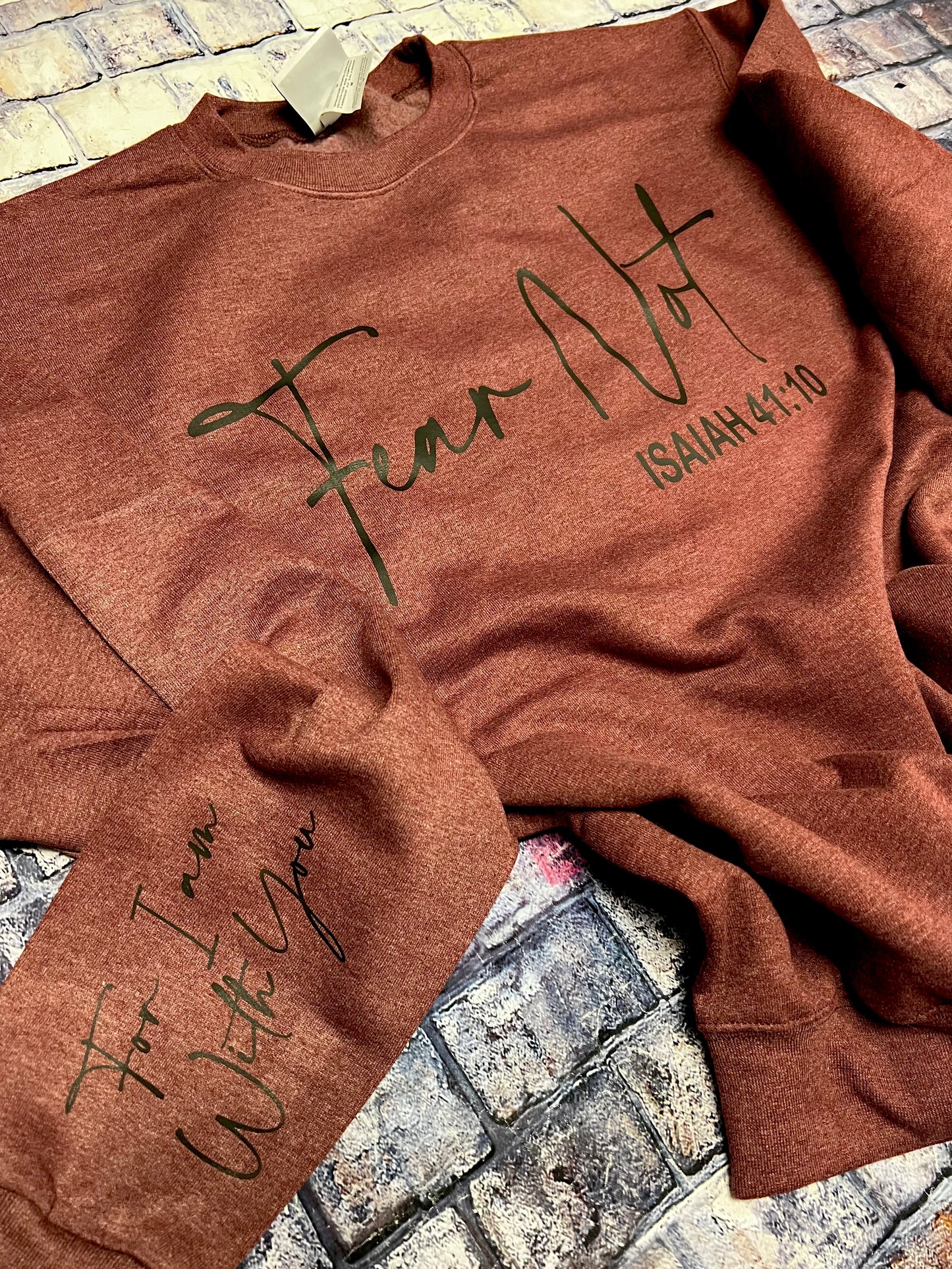 Fear not sweatshirt